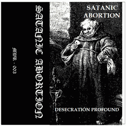 Satanic Abortion : Desecration Profound